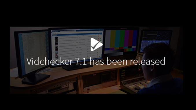 Vidchecker 7.1 Release